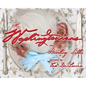 The Washingtonians -- Bentley Little